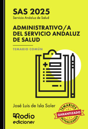 ADMINISTRATIVO/A DEL SERVICIO ANDALUZ DE SALUD. TEMARIO COMÚN. SAS 2025