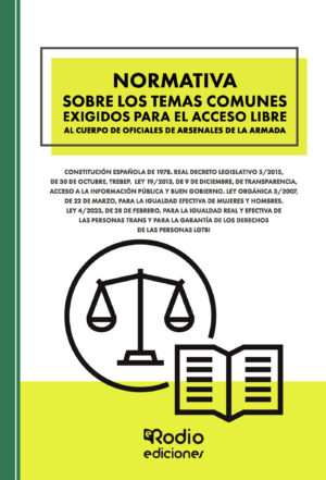 NORMATIVA SOBRE LOS TEMAS COMUNES EXIGIDOS PARA EL ACCESO LIBRE AL CUERPO DE OFICIALES DE