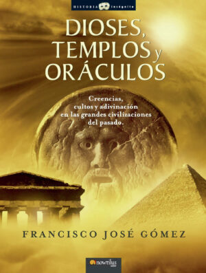 DIOSES, TEMPLOS Y ORÁCULOS