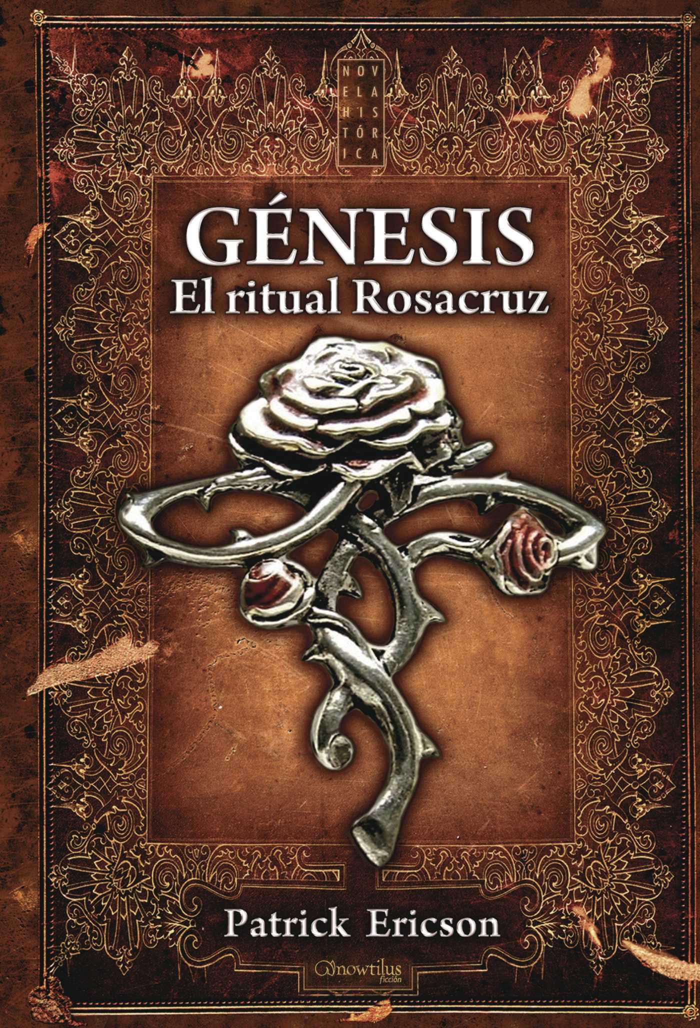 GÉNESIS. EL RITUAL ROSACRUZ