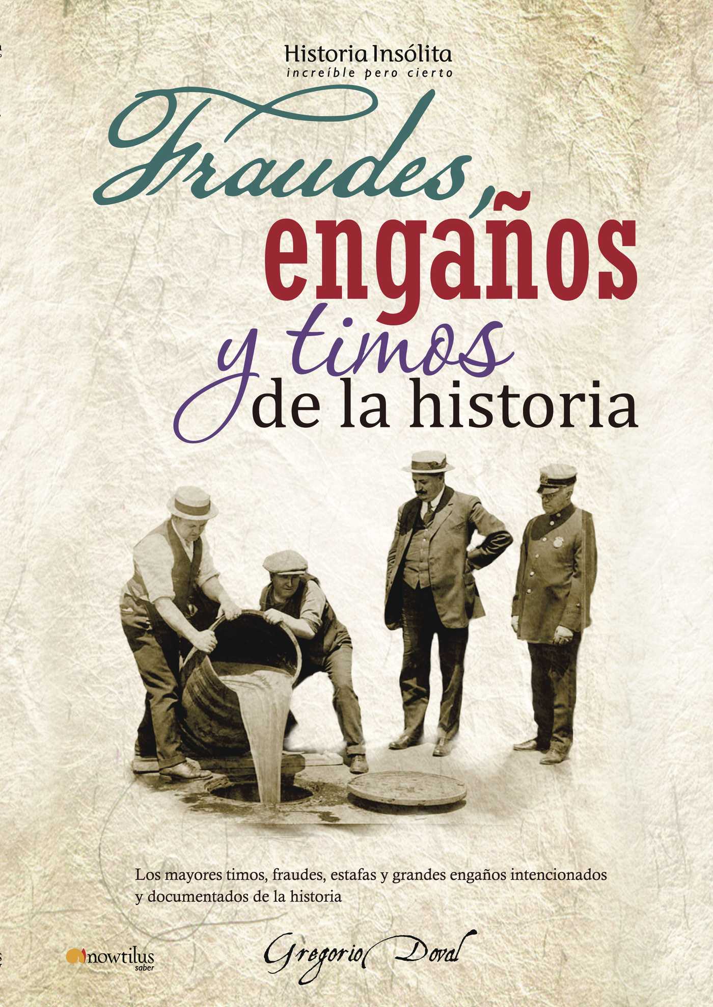 FRAUDES, ENGAÑOS Y TIMOS DE LA HISTORIA