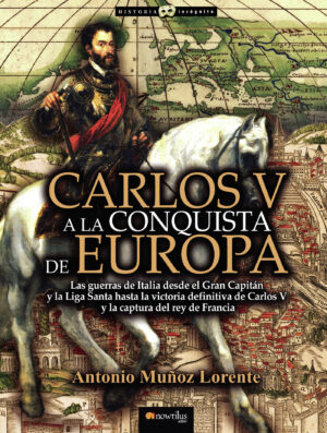 CARLOS V A LA CONQUISTA DE EUROPA