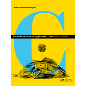 CONTABILIDAD FINANCIERA Y GERENCIAL TOMO 1