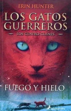 LOS GATOS GUERREROS LOS CUATRO CLANES FUEGO Y HIELO 2