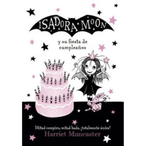 ISADORA MOON Y SU FIESTA DE CUMPLEANOS