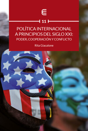 POLÍTICA INTERNACIONAL A PRINCIPIOS DEL SIGLO XXI: PODER, COOPERACIÓN Y CONFLICTO