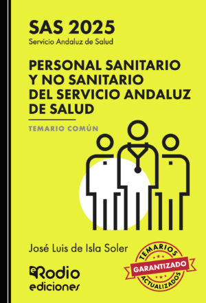 PERSONAL SANITARIO Y NO SANITARIO DEL SERVICIO ANDALUZ DE SALUD. SAS 2025. TEMARIO COMÚN