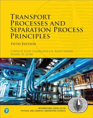 TRANSPORT PROCESSES  AND SEPARATION PROCESS PRINCIPLES