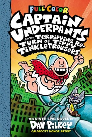 CAPTAIN UNDERPANTS AND THE TERRIFYING RETURN OF TIPPY TINKLETROUSERS: COLOR EDIT)