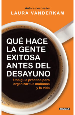 QUE HACE LA GENTE EXITOSA ANTES DEL DESAYUNO