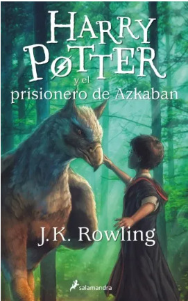 HARRY POTTER Y EL PRISIONERO DE AZKABAN