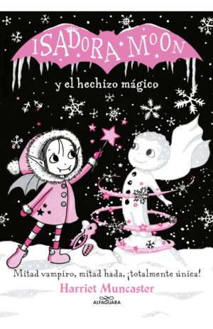 ISADORA MOON Y EL HECHIZO MAGICO