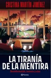 LA TIRANIA DE LA MENTIRA