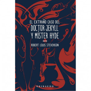 EL EXTRANO CASO DEL DOCTOR JEKYLL Y MISTER HYDE