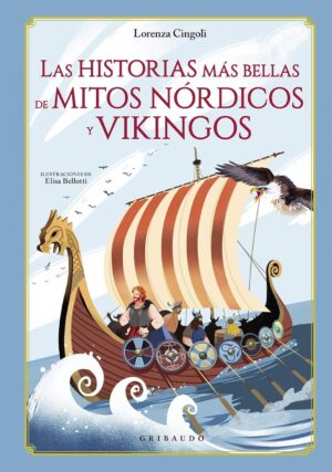 LAS HISTORIAS MAS BELLAS DE MITOS NORDICOS Y VIKINGOS
