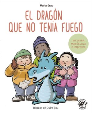 EL DRAGON QUE NO TENIA FUEGO