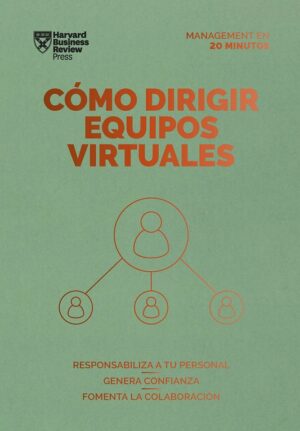 COMO DIRIGIR EQUIPOS VIRTUALES - RESPONSABILIZA TU PERSONAL GENERA CONFIANZA