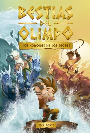 BESTIAS DEL OLIMPO LOS CORCELES DE LOS DIOSES