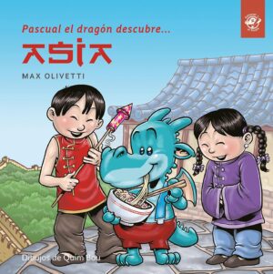 PASCUAL EL DRAGON DESCUBRE ASIA