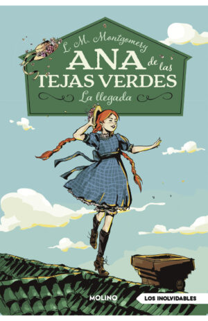 ANA DE LAS TEJAS VERDES - LA LLEGADA