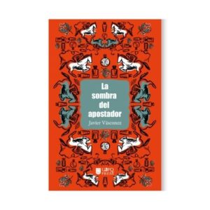 LA SOMBRA DEL APOSTADOR