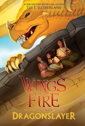 DRAGONSLAYER (WINGS OF FIRE: LEGENDS)