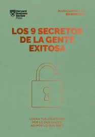 LOS 9 SECRETOS DE LA GENTE EXITOSA - LOGRA TUS OBEJTIVOS POR LO QUE HACES