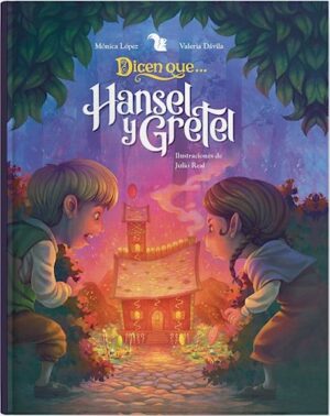 DICEN QUE... HANSEL Y GRETEL