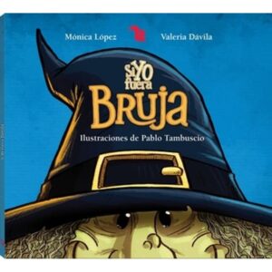 SI YO FUERA... BRUJA