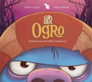SI YO FUERA... OGRO