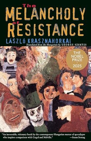 THE MELANCHOLY OF RESISTANCE