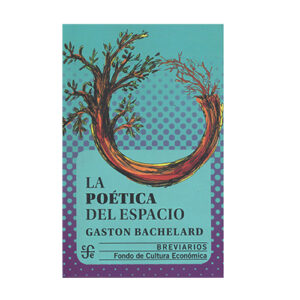 LA POETICA DEL ESPACIO