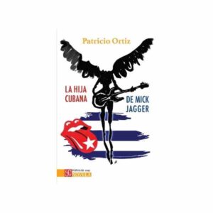 LA HIJA CUBANA DE MICK JAGGER