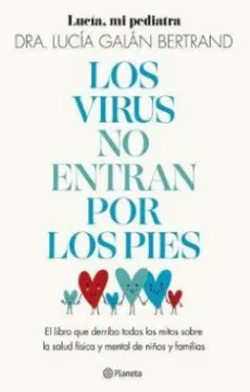 LOS VIRUS NO ENTRAN POR LOS PIES