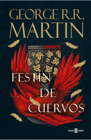 FESTIN DE CUERVOS (CANCION DE HIELO Y FUEGO 4)CANTOS PINTADOS