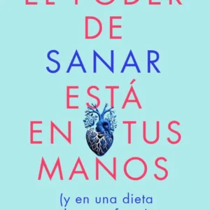 EL PODER DE SANAR ESTA EN TUS MANOS