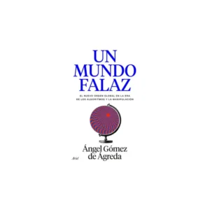 UN MUNDO FALAZ