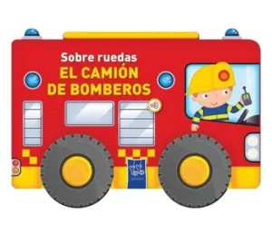 CAMION DE BOMBEROS (COLECCION SOBRE RUEDAS) (+3) (CARTONE)
