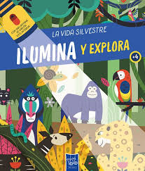 ILUMINA Y EXPLORA LA VIDA SILVESTRE