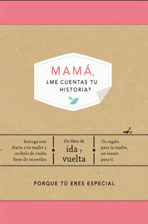 MAMÁ ME CUENTAS TU HISTORIA
