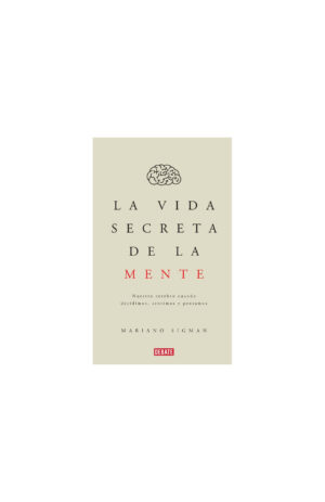 LA VIDA SECRETA DE LA MENTE